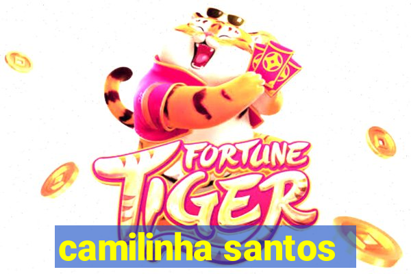camilinha santos